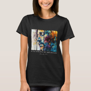 Av hans Rand har vi läkt Jesus Christian Isaia T Shirt