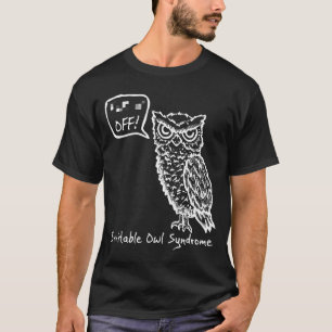 Av Irritable Uggla Syndrom är den roliga födelse T Shirt