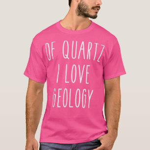Av Quartz i Kärlek Geology Funny Humor Say Scienc T Shirt