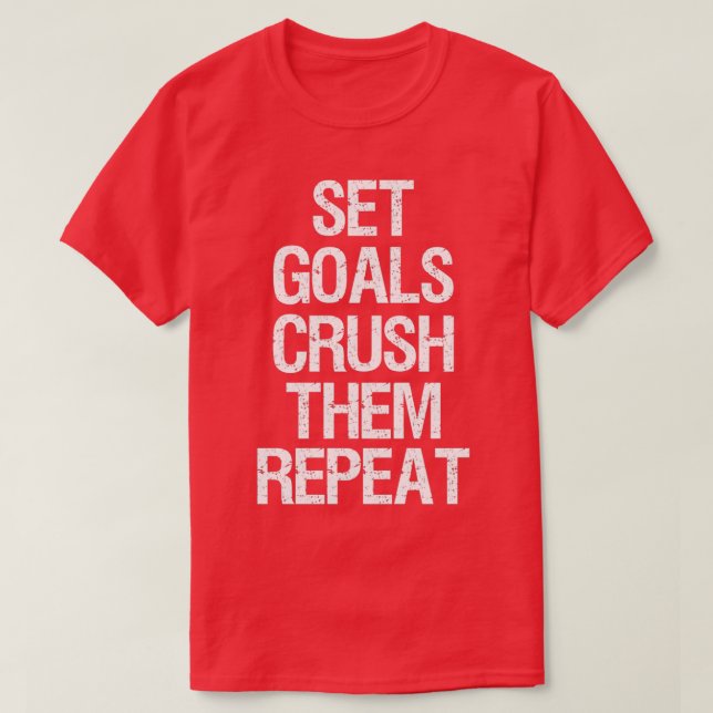 av set Goals Crush Them Upprepa Motivering måndag T Shirt (Design framsida)