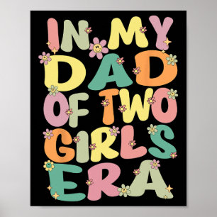 Av två flickor i min Pappa av 2 flickors era-fathe Poster