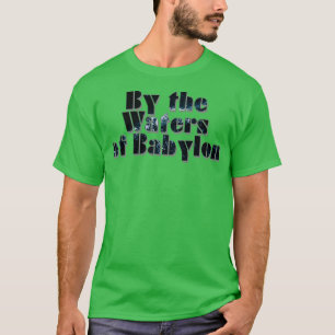 Av Vattenen Babylon T Shirt