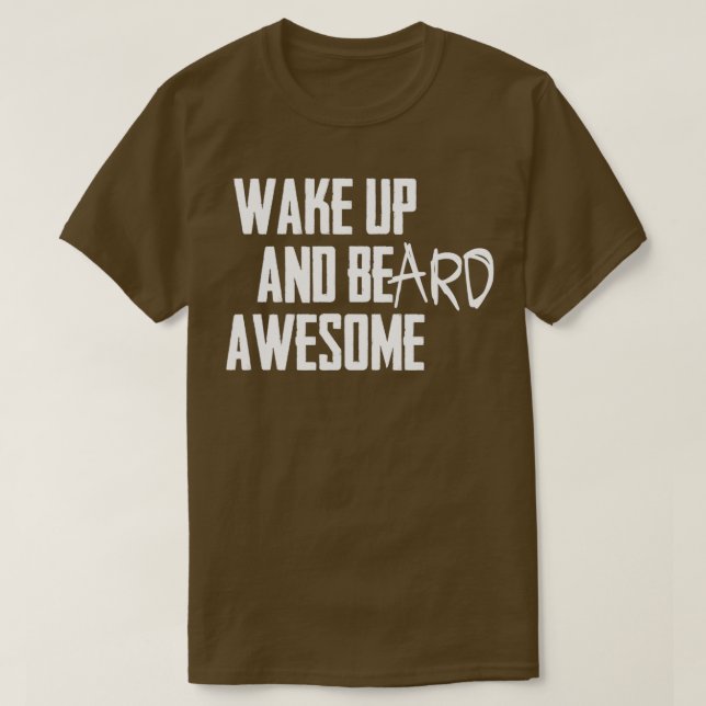 av WAKE UP OCH BEard FANTASTISK, Vare 1 T Shirt (Design framsida)