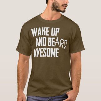 av WAKE UP OCH BEard FANTASTISK, Vare 1 T Shirt