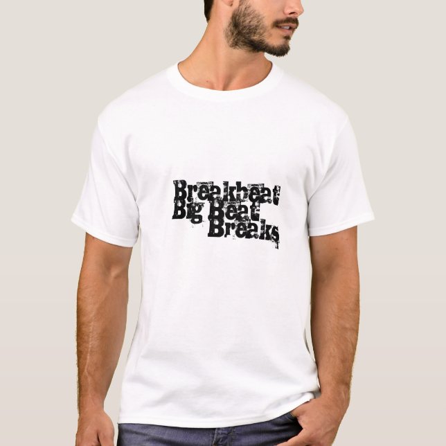 Avbrott stor takt, Breakbeat Tee Shirt (Framsida)
