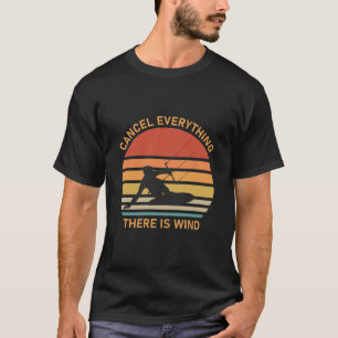 Avbryt allt som finns i vinden - Kitesfing T Shirt