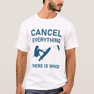 Avbryt allt som finns i vinden - Kitesfing T Shirt