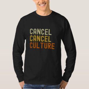 Avbryt annullering av kultur för att stoppa kultu t shirt