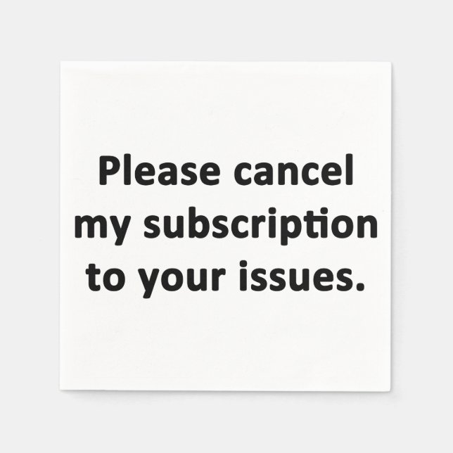 Avbryt min prenumeration på dina problem pappersservett (Framsidan)