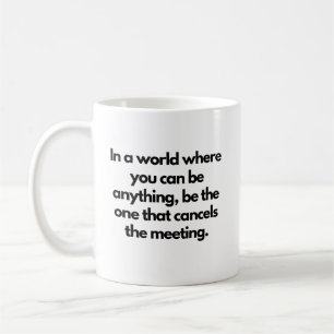 Avbryt mötesfunktionen i Kontors humor Kaffemugg