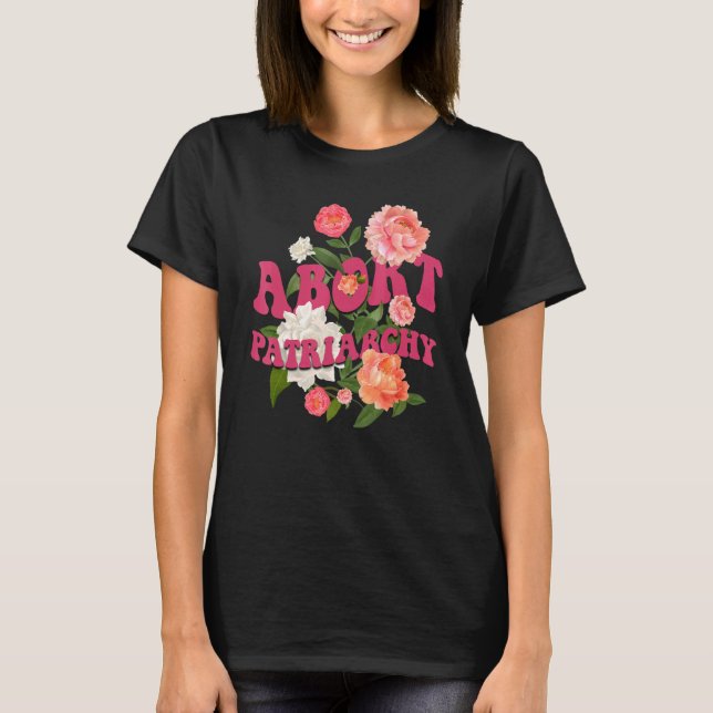 Avbryt Patriarchy Women's Högers Pro Choice Femini T Shirt (Framsida)