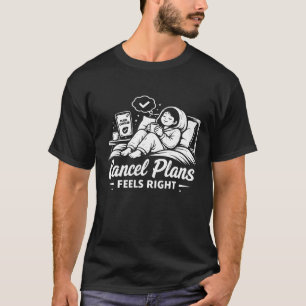 Avbryt Planer Tröst T Shirt