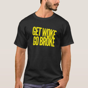 Avbryt Woke Go-Fattig, Tal-motanrop för Woke Free T Shirt