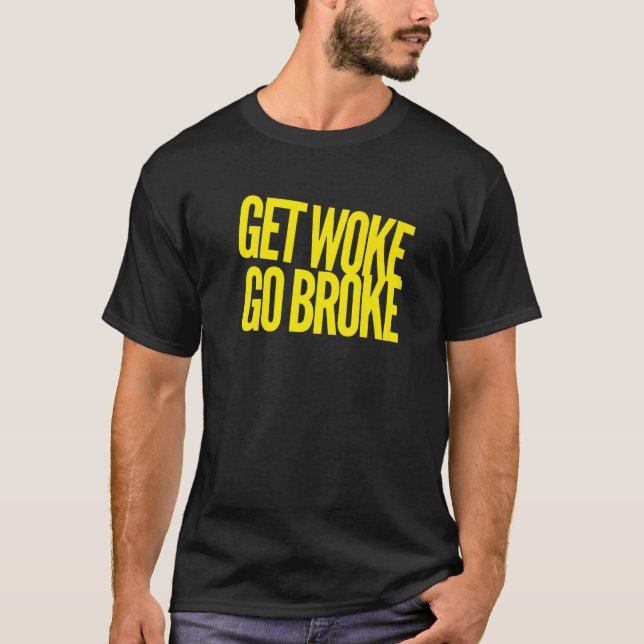 Avbryt Woke Go-Fattig, Tal-motanrop för Woke Free T Shirt (Framsida)
