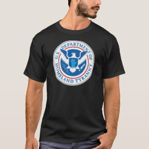 Avdelning av hemlandTyranny Tee Shirt