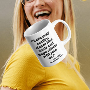 Avdelning IX   Deny Reality Dance as Fool Coffee M Kaffemugg