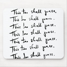 Även detta kommer att passera! inspirerande citat musmatta