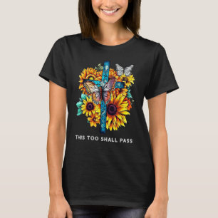 Även detta passera Kor Solblommor Butterflies C T Shirt