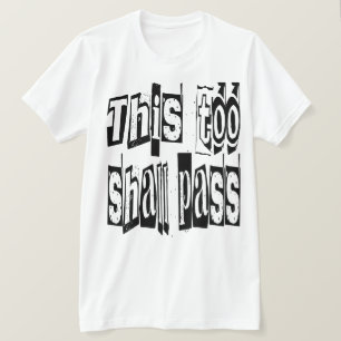 Även detta ska passera Motiveringsjukstrummet T Shirt