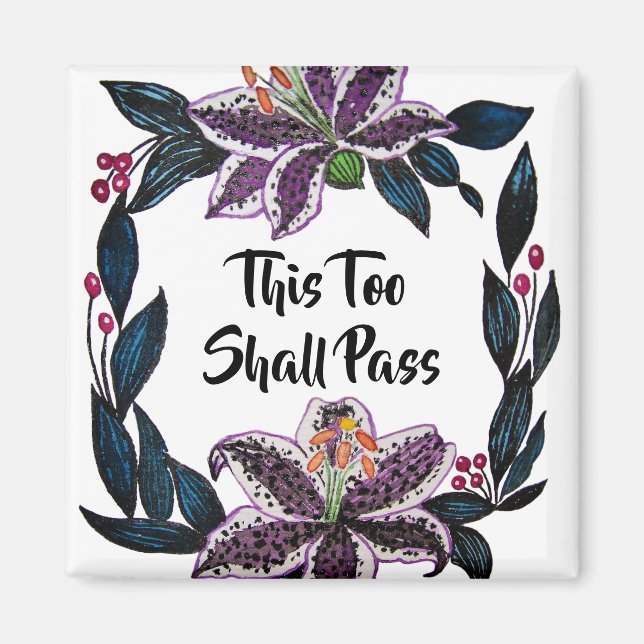 "Även detta ska passera" Watercolor Lily Wandeans Magnet (Framsidan)