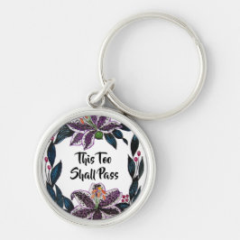 "Även detta ska passera" Watercolor Lily Wandeans Rund Silverfärgad Nyckelring