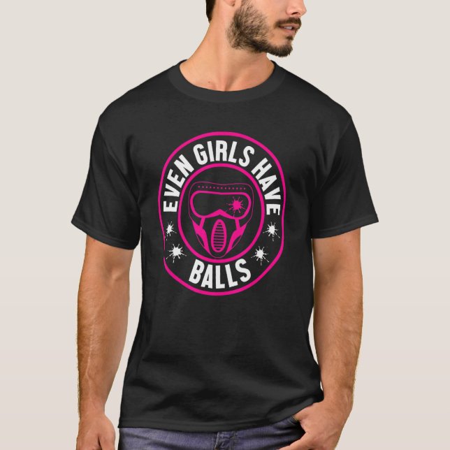 Även flickor har Bollar Paintballer Paintball T Shirt (Framsida)