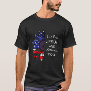 Även jag Kärlek Jesus och Amerika, 4 juli T Shirt