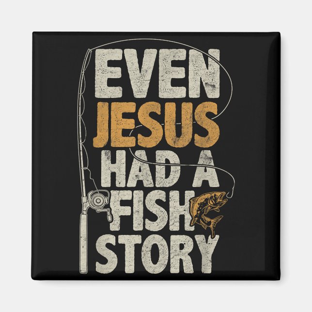 Även Jesus hade en fiskehistoria B Fiskarfar Fiska Magnet (Framsidan)