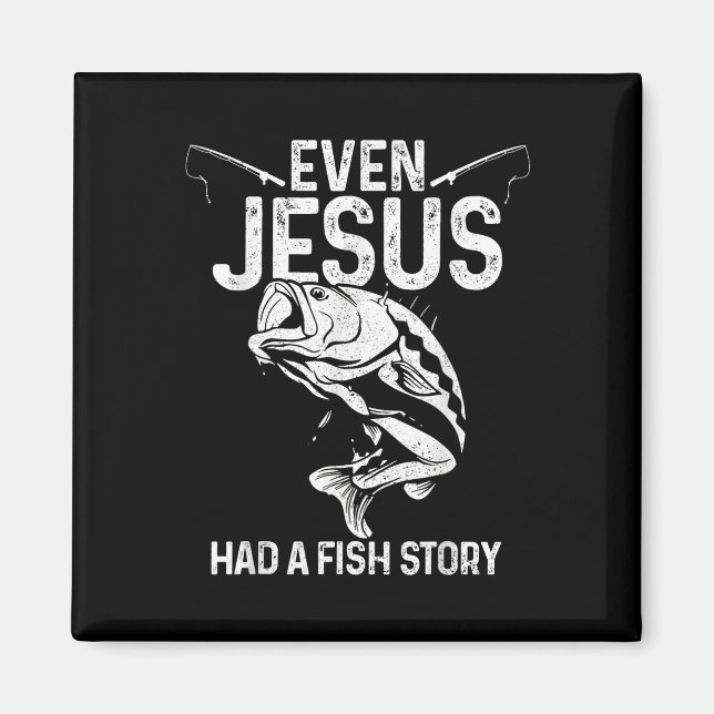 Även Jesus hade en fiskehistoria Rolig fiske Fiska Magnet (Framsidan)