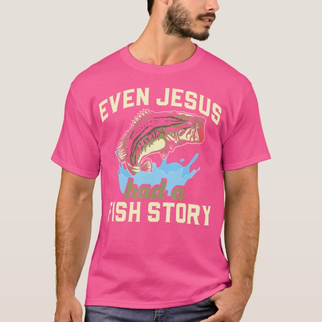 Även Jesus hade en kristen fiskeläring T Shirt (Framsida)