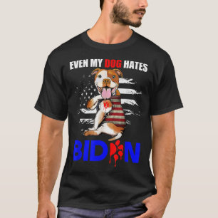 Även min Hund Hates Biden USA flagga Pitbull T-Shi T Shirt