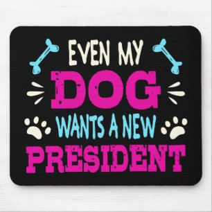 Även min hund vill ha en ny president musmatta