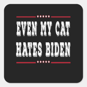 Även min katt hatar Biden Fyrkantigt Klistermärke