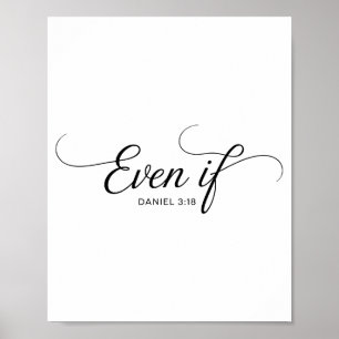 Även om Daniel 3_18 kristen bibelvers tro Poster