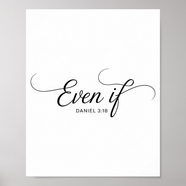 Även om Daniel 3_18 kristen bibelvers tro  Poster (Framsidan)