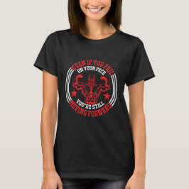 Även om du misslyckas på din face Gym T Shirt