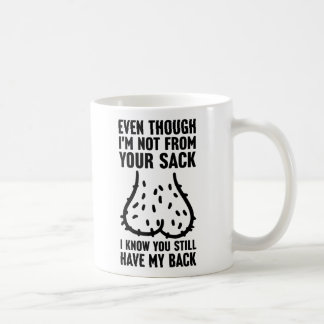 Även om jag inte kommer från din påse Fars dag Kaffemugg