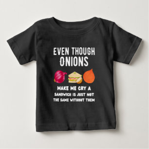 Även om lök får mig att gråta T-Shirt