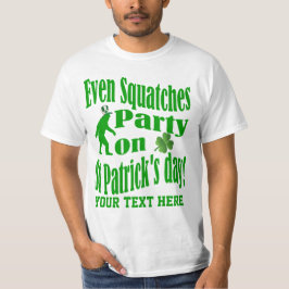Även Squatches party på st patrick's day T-shirt