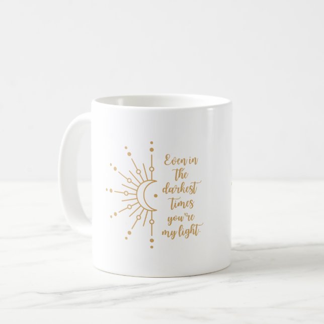 Även under de mörkaste tiderna är du min ljusa Mug Kaffemugg (Framsida vänster)