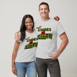 Även zombies älskar choklad Tee Shirts