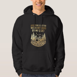 Äventyr är bättre med min hund campingpresent hoodie