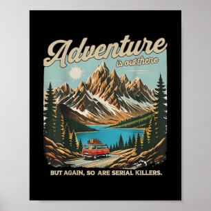 Äventyr är där ute, men det finns också allvarliga poster