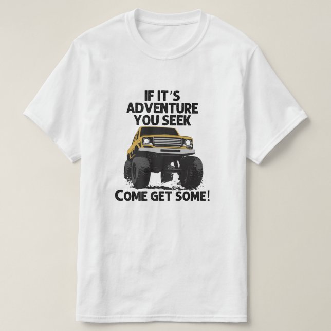 Äventyr är där ute. t shirt (Design framsida)