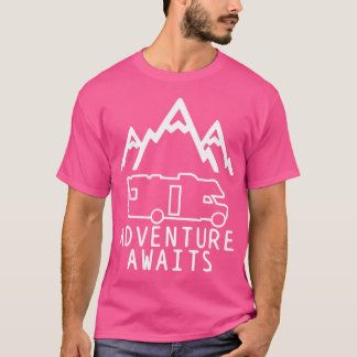 Äventyr Awaits Motorhome Camping Road Resa Campe T Shirt