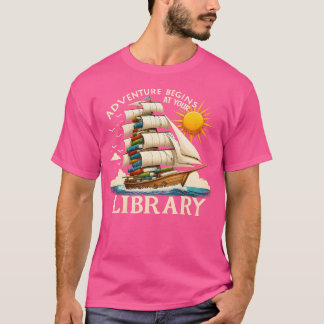 Äventyr börjar vid ditt Bibliotek-Bok-bibliotek vi T Shirt