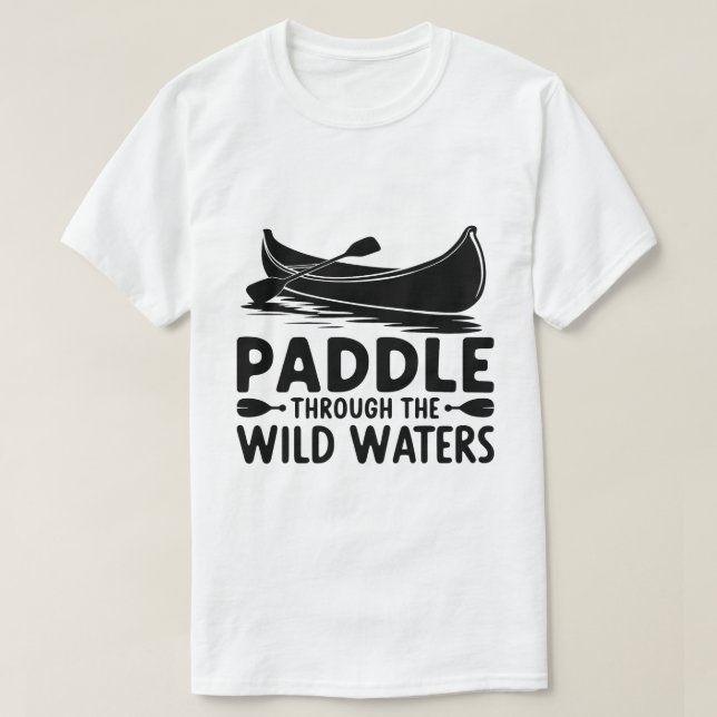 Äventyr Canoe Silhouette Paddle Quote Art T Shirt (Design framsida)