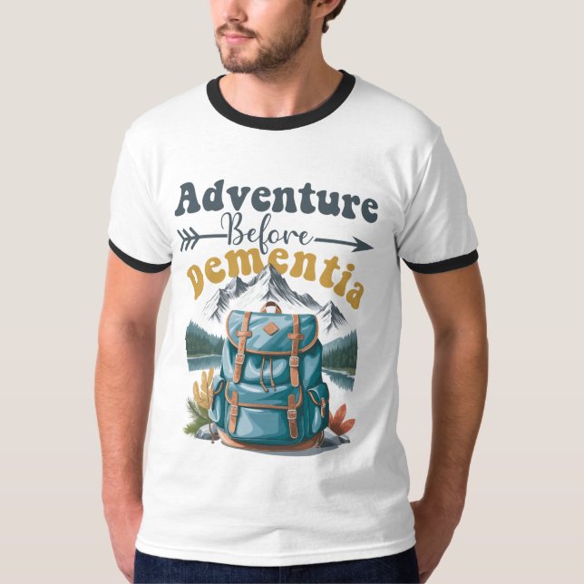Äventyr före demens - lustig camping t shirt (Framsida)
