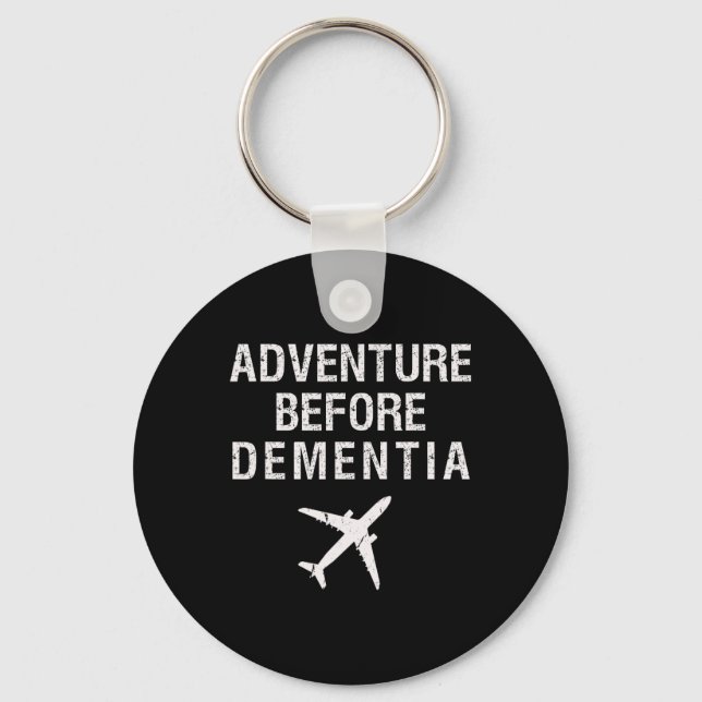 Äventyr före dementia Funny Flygplan Travel Retir Nyckelring (Framsida)