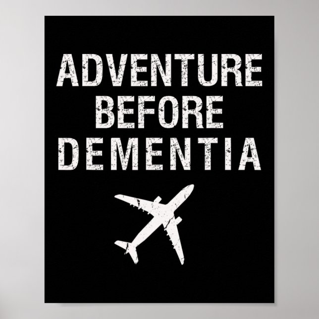 Äventyr före dementia Funny Flygplan Travel Retir Poster (Framsidan)